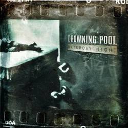 Drowning Pool : Saturday Night